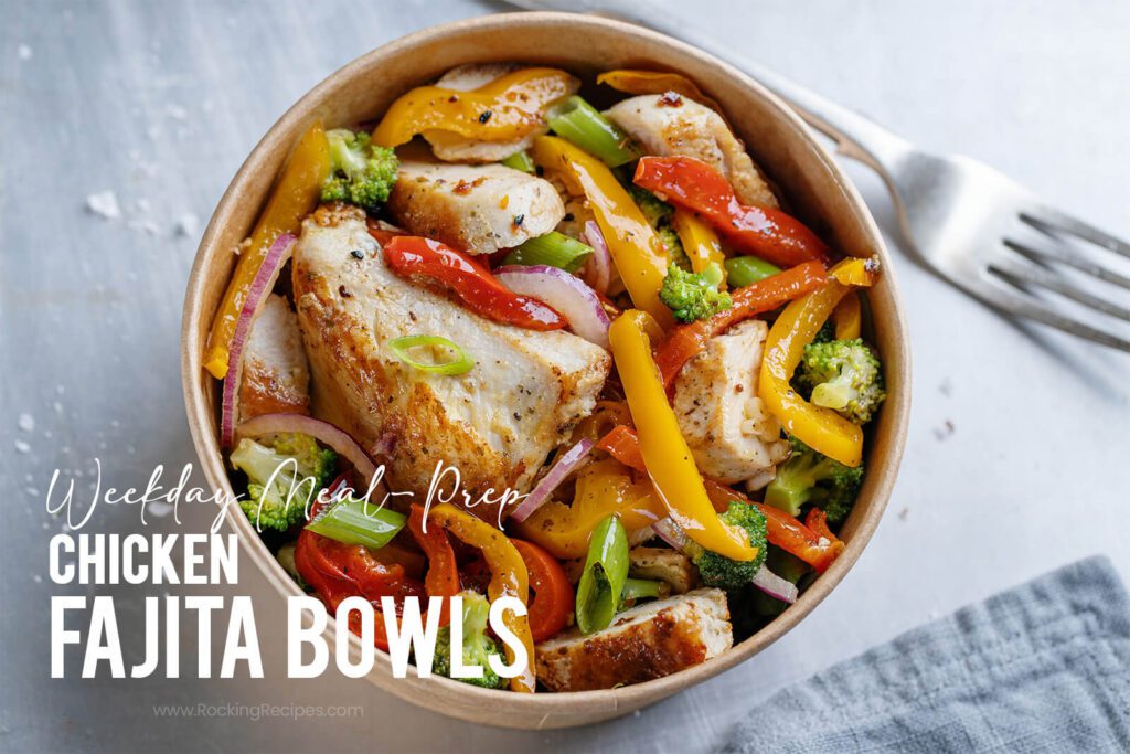 Chicken Fajita Bowls meal prep